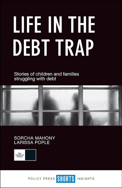 Book cover image for Life in the Debt Trap ISBN: 9781447341093